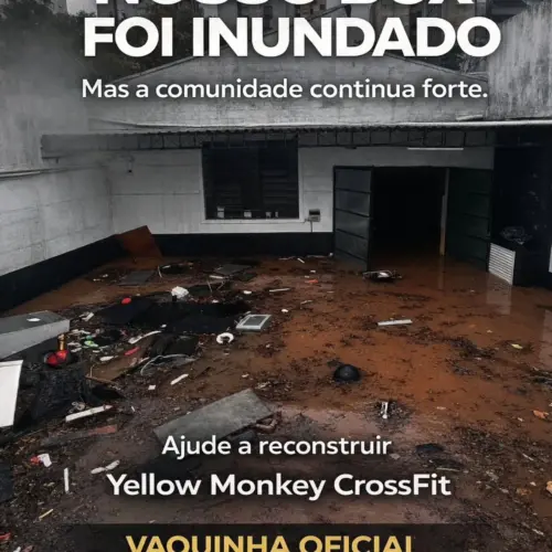 Yellow Monkey CrossFit é Inundado por Fortes Chuvas; Alunos Criam Vaquinha para Reconstrução